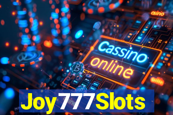 Joy777Slots