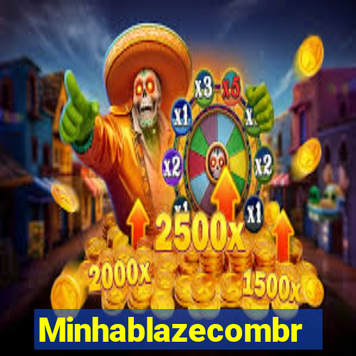 Minhablazecombr