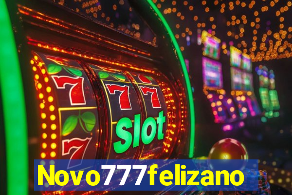 Novo777felizano