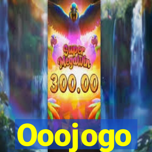 Ooojogo