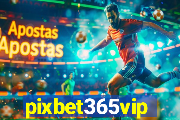 pixbet365vip