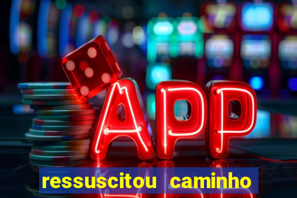 ressuscitou caminho neocatecumenal pdf