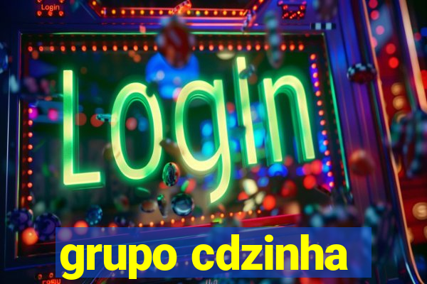 grupo cdzinha