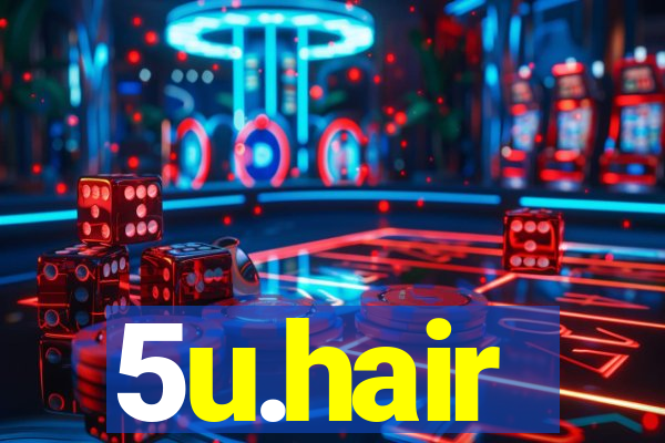 5u.hair