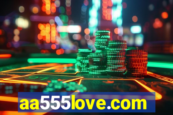 aa555love.com