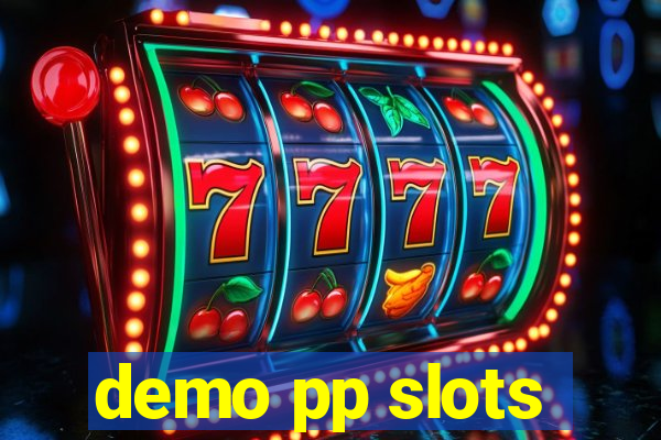 demo pp slots