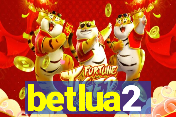 betlua2