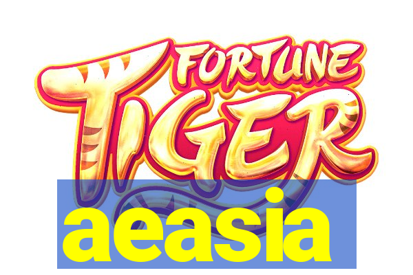 aeasia