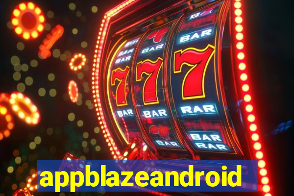 appblazeandroid