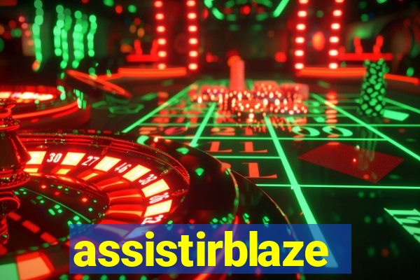 assistirblaze