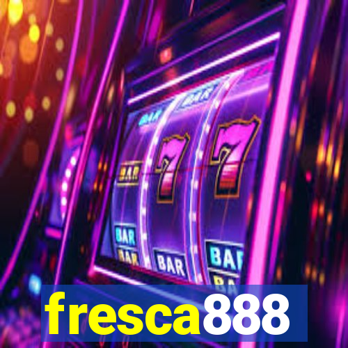 fresca888