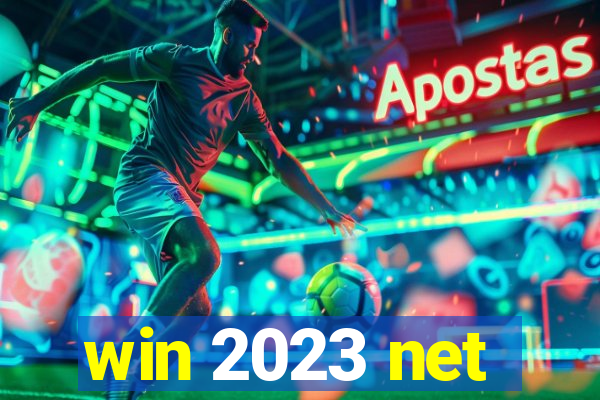 win 2023 net