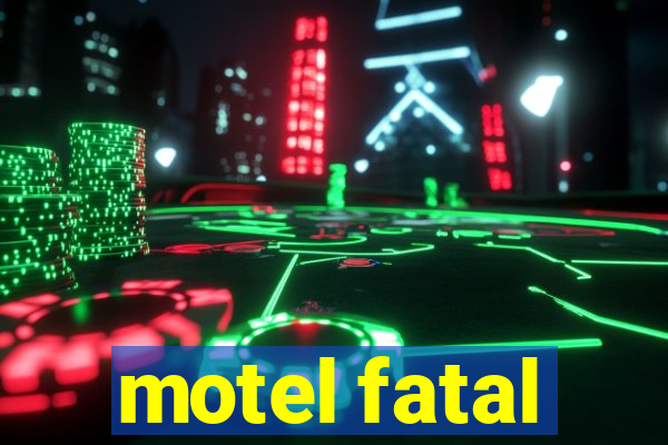 motel fatal