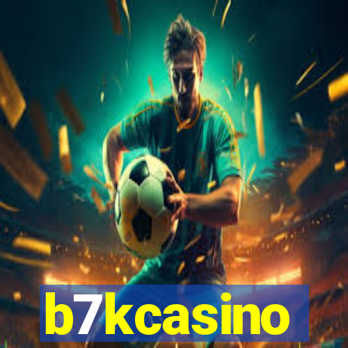 b7kcasino