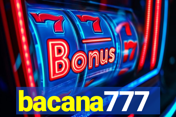 bacana777