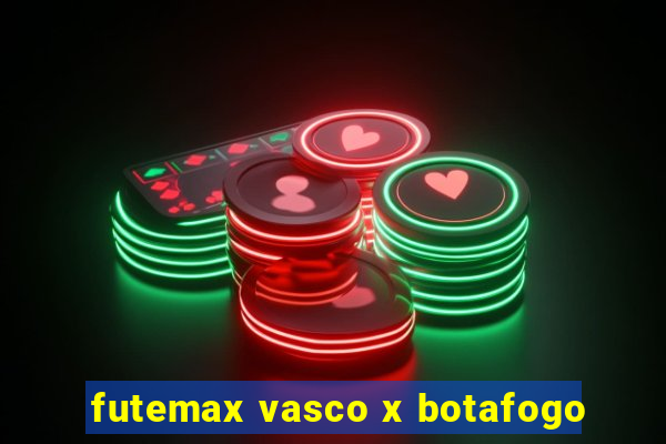 futemax vasco x botafogo