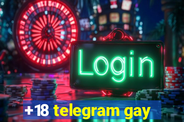 +18 telegram gay