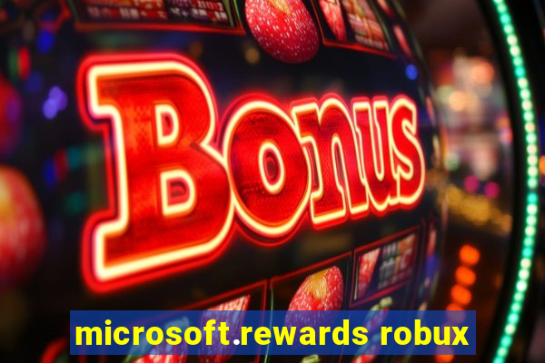 microsoft.rewards robux