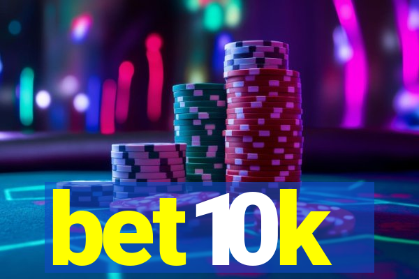 bet10k