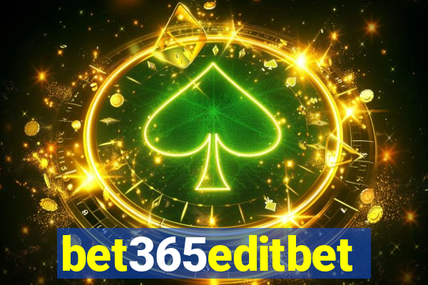 bet365editbet