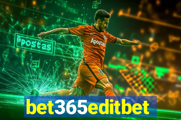 bet365editbet