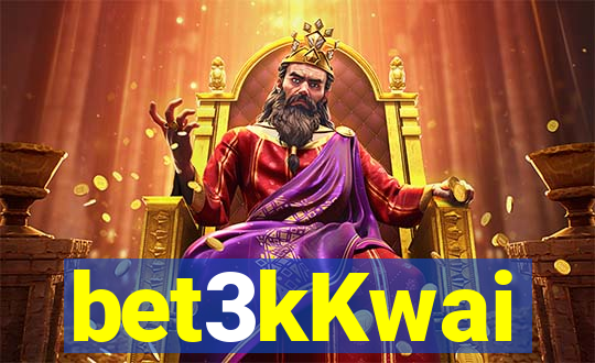 bet3kKwai