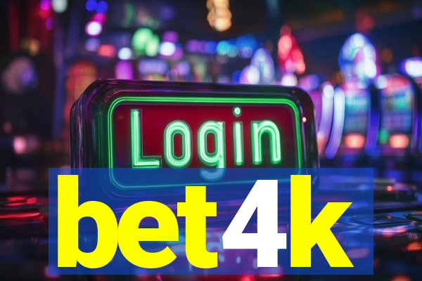 bet4k