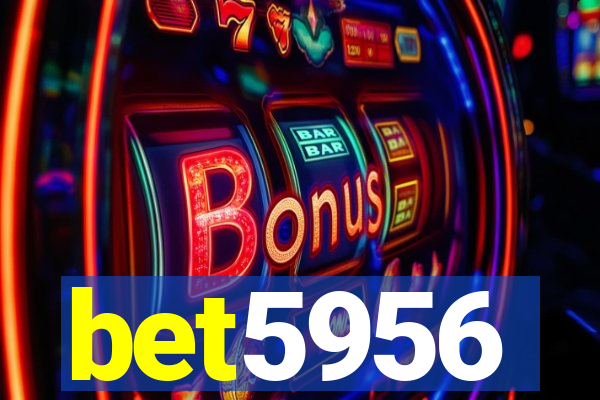 bet5956