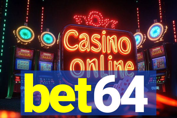 bet64