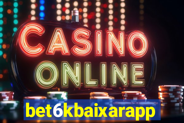 bet6kbaixarapp