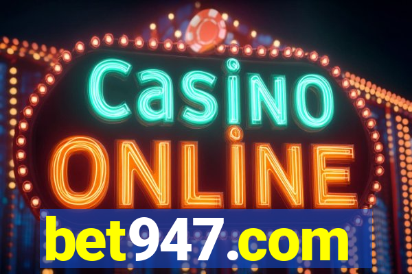 bet947.com