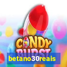 betano30reais