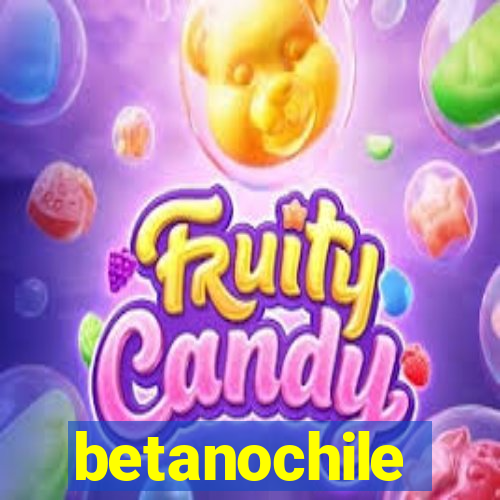 betanochile