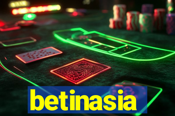 betinasia