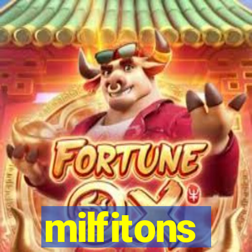 milfitons