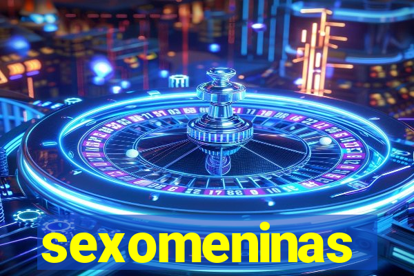 sexomeninas