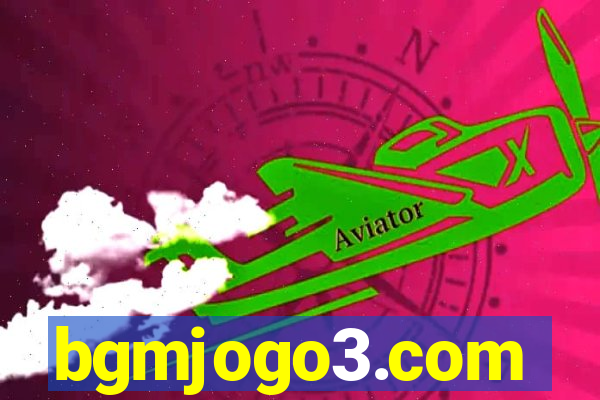 bgmjogo3.com