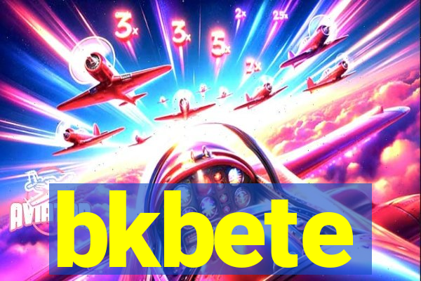 bkbete