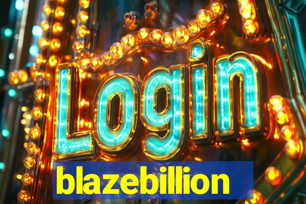 blazebillion