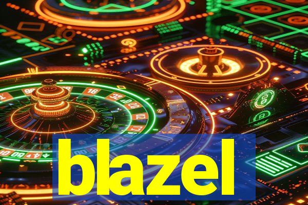 blazel