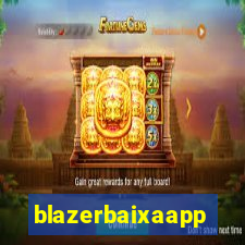 blazerbaixaapp