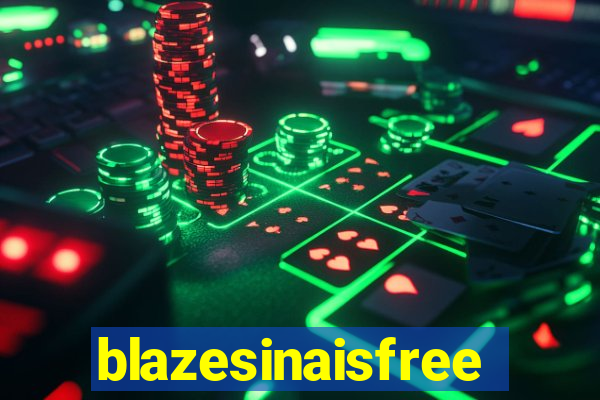 blazesinaisfree