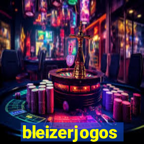 bleizerjogos