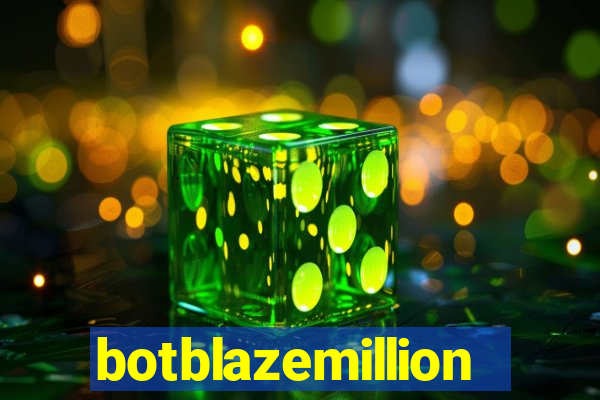 botblazemillion