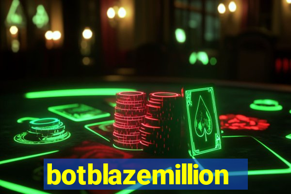 botblazemillion