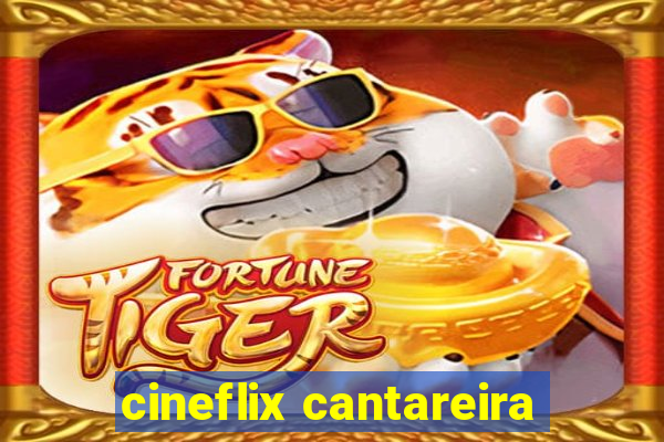 cineflix cantareira