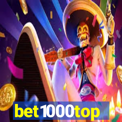 bet1000top