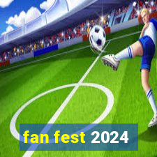 fan fest 2024