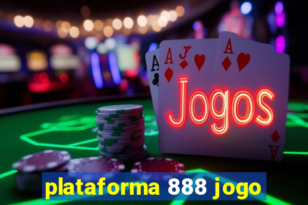 plataforma 888 jogo