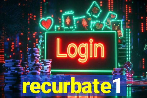 recurbate1